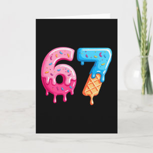 Six Seven Eis Drip Cool Meme 67 Lustige Zahl Karte