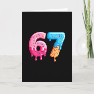 Six Seven Eis Drip Cool Meme 67 Lustige Zahl Karte