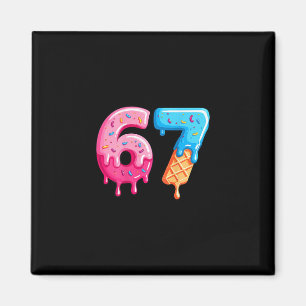 Six Seven Eis Drip Cool Meme 67 Lustige Zahl Magnet
