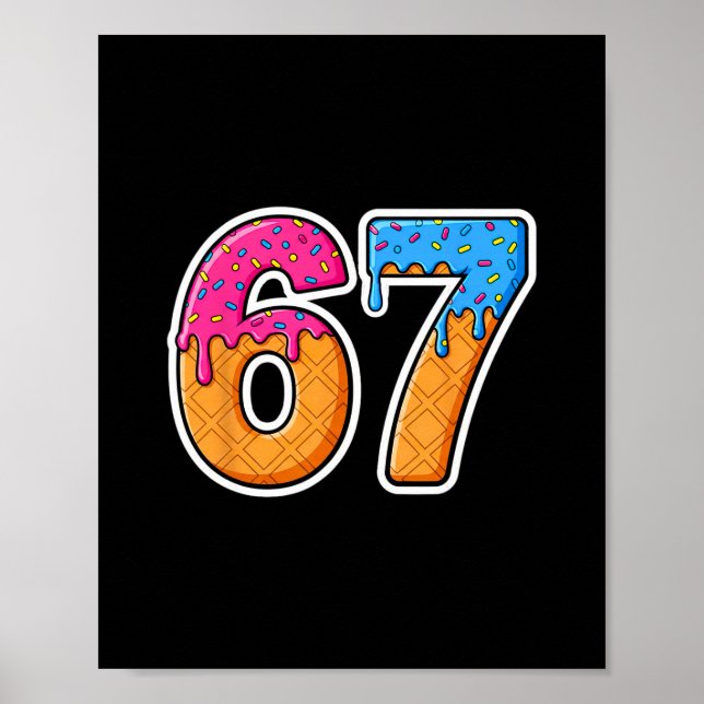 Six Seven Eis Drip Gen Alpha Slang 6 7 Trend Poster (Vorne)
