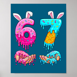 Six Seven Eis-Drip Kinder Jugend Lustig 67 Hände Poster