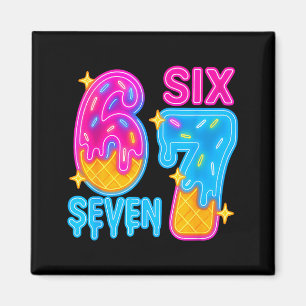 Six Seven Eis Drip Meme 67 Lustig Gen Alpha S Magnet