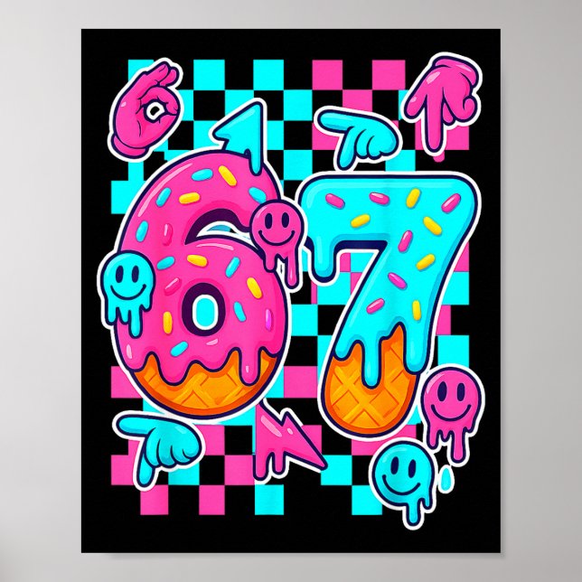 Six Seven Eis Drip Meme 67 Lustig Gen Alpha S Poster (Vorne)