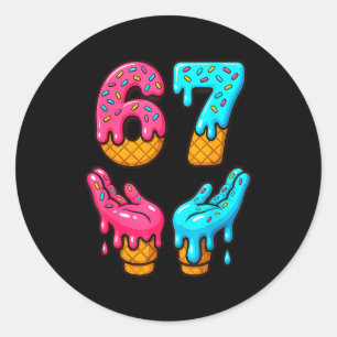 Six Seven Eis Drip Meme 67 Lustig Gen Alpha S Runder Aufkleber