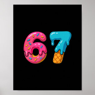 Six Seven Eis Drip Meme 67 Sport Lustiger Trend Poster
