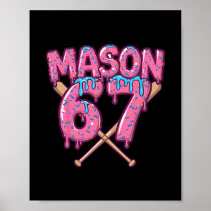 Six Seven Eis Drip Sport 67 Lustig Mason Meme 1 Poster