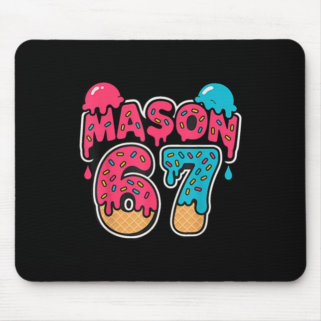Six Seven Eis Drip Sport 67 Lustig Mason Meme  Mousepad (Vorne)