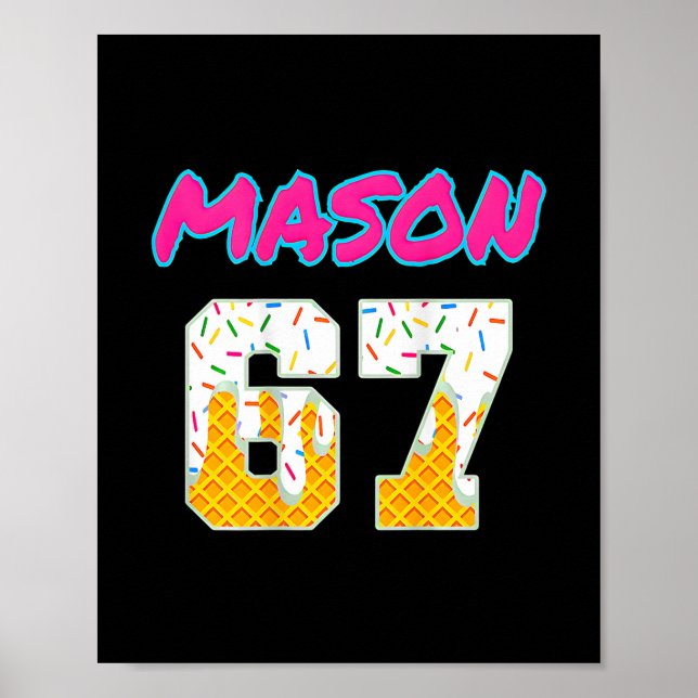 Six Seven Eiscreme 67 Lustiger Gen Alpha Mason Mem Poster (Vorne)