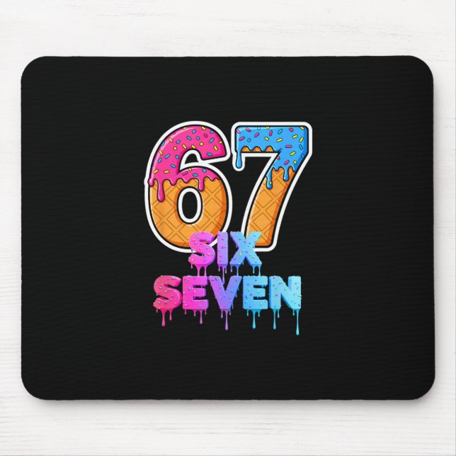 Six Seven Eiscreme-Tropf Gen Alpha-Slang 6 7 Trend Mousepad (Vorne)