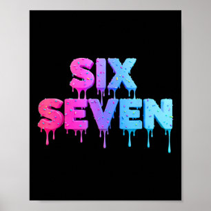 Six Seven Eiscreme-Tropf Gen Alpha-Slang 6 7 Trend Poster