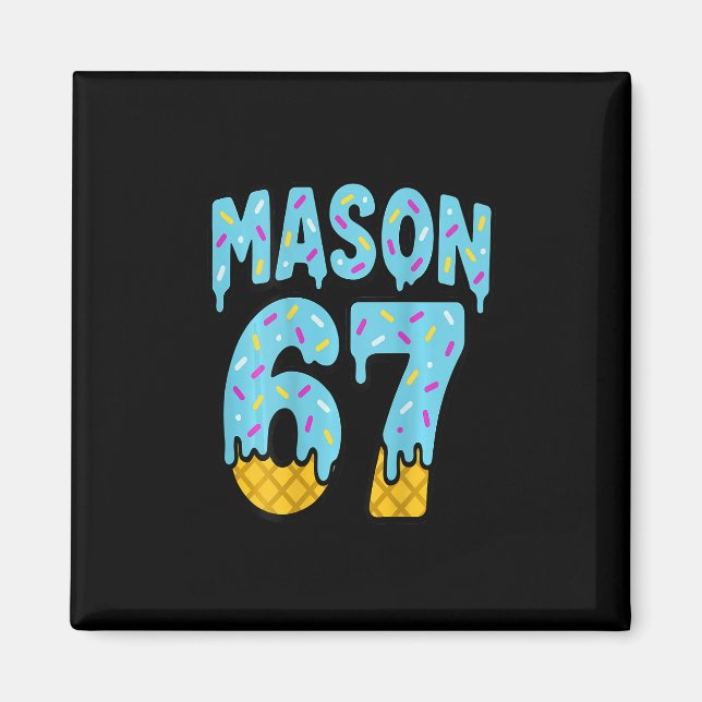 Six Seven Eiscreme-Tropfstein-Mason 67 Meme Hallow Magnet (Vorne)