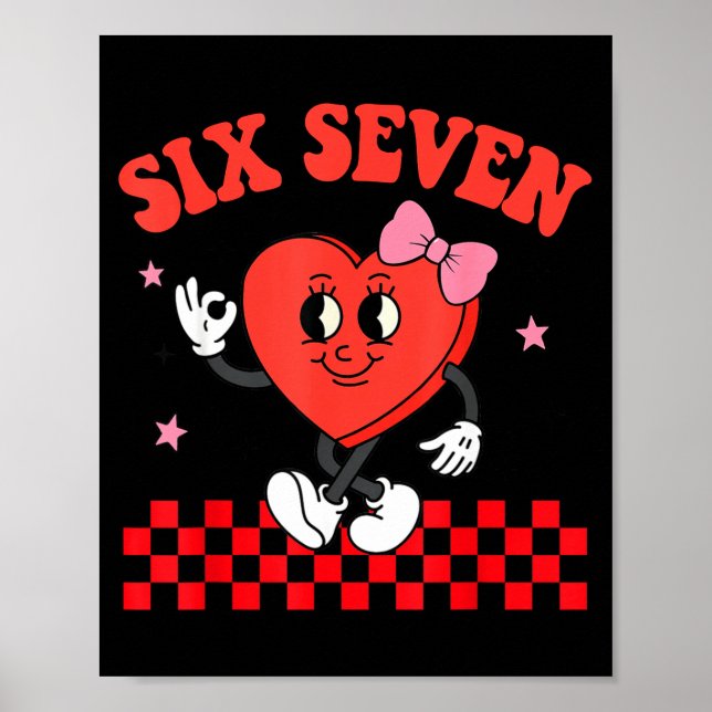 Six Seven Heart 6 7 Meme Boy Girl Funny Valentine  Poster (Vorne)