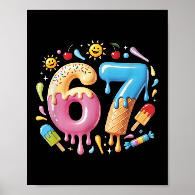 Six Seven Ice Cream Drip Cool Meme 67 Funny Number Poster (Vorne)