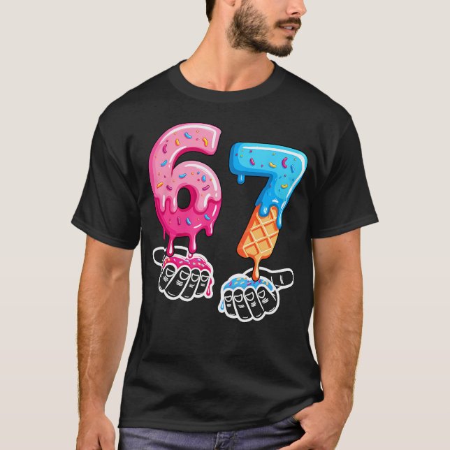 Six Seven Ice Cream Drip Cool Meme 67 Funny Number T-Shirt (Vorderseite)