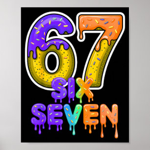 Six Seven Ice Cream Drip Gen Alpha Slang 6 7 Meme  Poster