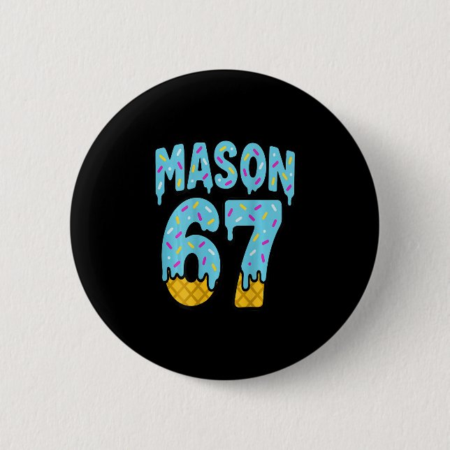 Six Seven Ice Cream Drip Mason 67 Meme Halloween ( Button (Vorderseite)