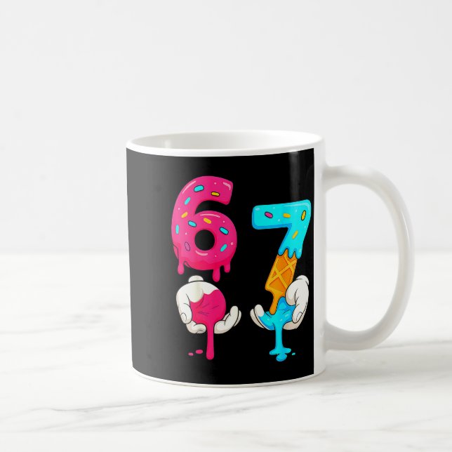 Six Seven Ice Cream Drip Meme 67 Funny Gen Alpha S Kaffeetasse (Rechts)