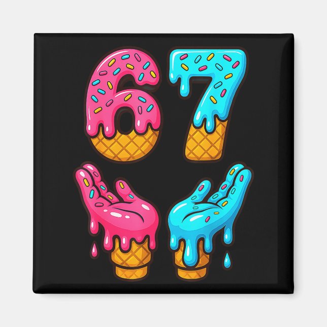 Six Seven Ice Cream Drip Meme 67 Funny Gen Alpha S Magnet (Vorne)