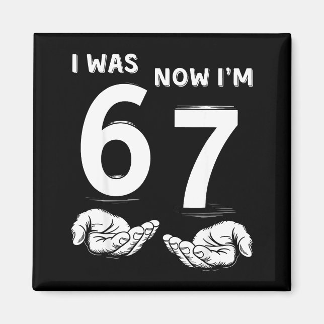 Six Seven Meme 7 Year Old Birthday Shirt Was 6 Now Magnet (Vorne)