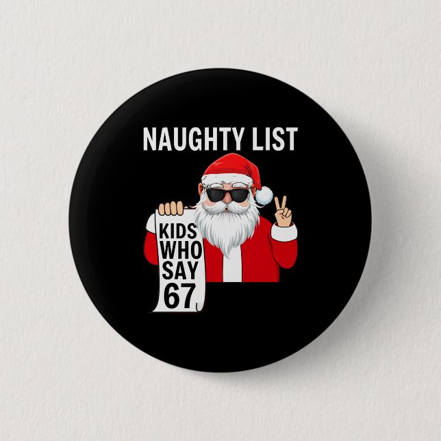 Six Seven Meme Funny Christmas Naughty List Kids W Button (Vorderseite)