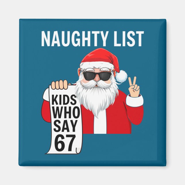 Six Seven Meme Funny Christmas Naughty List Kids W Magnet (Vorne)