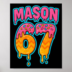 Six Seven Meme Mason 67 Eis Drip Lustig (auf B Poster
