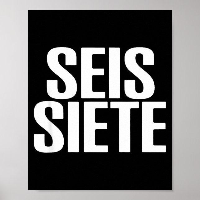 Six Seven Spani-shirt  Poster (Vorne)