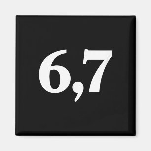 Six Seven Trending 67 Logo _2 Magnet