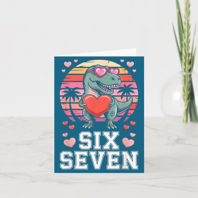 Six Seven Valentine’s Day Dinosaur T-rex For Kids  Karte (Vorderseite)