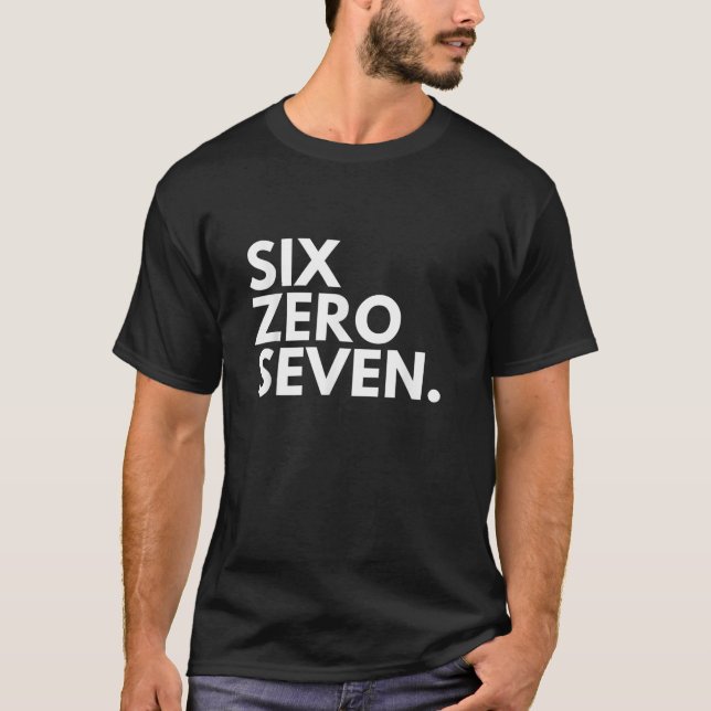 SIX ZERO SEVEN Area Code 607 Binghamton NY New Yor T-Shirt (Vorderseite)