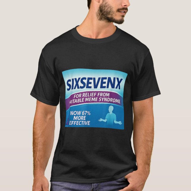 Sixsevenx Relief From Meme Numbers Parody Teacher  T-Shirt (Vorderseite)