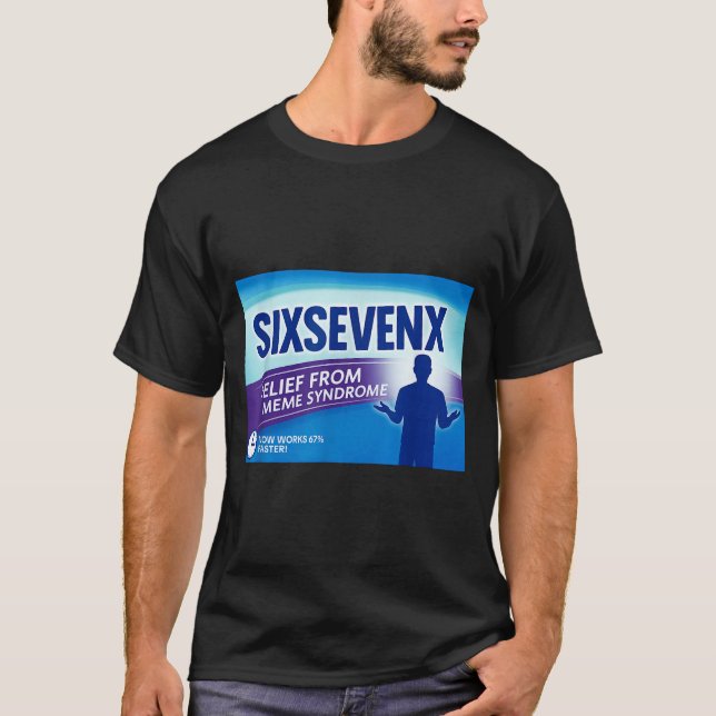 Sixsevenx Relief From Meme Numbers Parody Teacher  T-Shirt (Vorderseite)