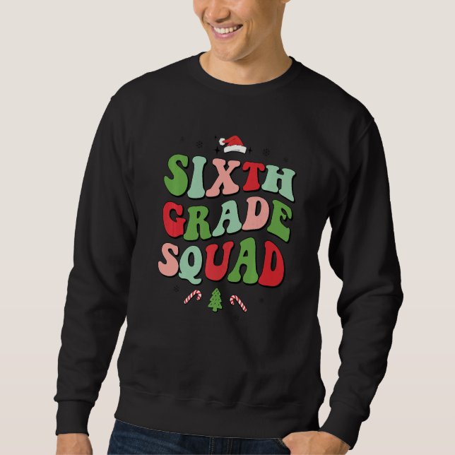 Sixth Grade Squad Xmas Groovy Family Christmas Paj Sweatshirt (Vorderseite)