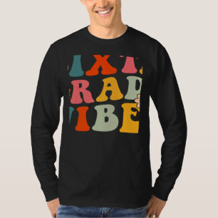 Sixth Grade Vibes 6th Klasse Lehrer Frauen Bach to T-Shirt