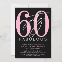 Sixty And Fabulous 60th Birthday Party