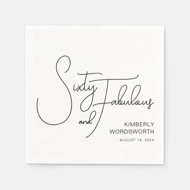 Sixty and Fabulous Name Date 60th Birthday Party Serviette (Vorderseite)
