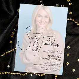 Sixty and Fabulous Photo 60th Birthday Party Einladung