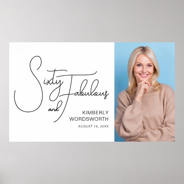 Sixty and Fabulous Photo 60th Birthday Party Poster (Vorne)