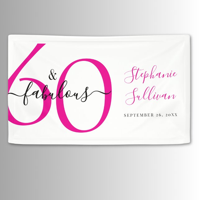 Sixty and Fabulous Pink 60th Birthday Party  Banner (Von Creator hochgeladen)