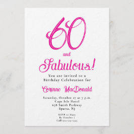 Sixty and Fabulous Script Pink 60th Birthday Party Einladung