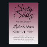Sixty and Sassy Red Plum 60th Birthday Einladung<br><div class="desc">Sixty and Sassy Red Plum 60th Birthday Invitation card featuring dramatic black script typography over a rich red plum ombré background that fades into a soft blush tone. The bold headline sets a confident, celebratory mood, while the clean layout clearly presents the honoree’s name and event details. Ideal for a...</div>