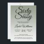 Sixty and Sassy Sage Green 60th Birthday Einladung<br><div class="desc">Sixty and Sassy Sage Green 60th Birthday Invitation card featuring dramatic black script typography over a soft sage green ombré background that fades into a light, airy neutral tone. The confident headline sets a playful yet elegant mood, while the clean layout clearly presents the honoree’s name and event details. Ideal...</div>