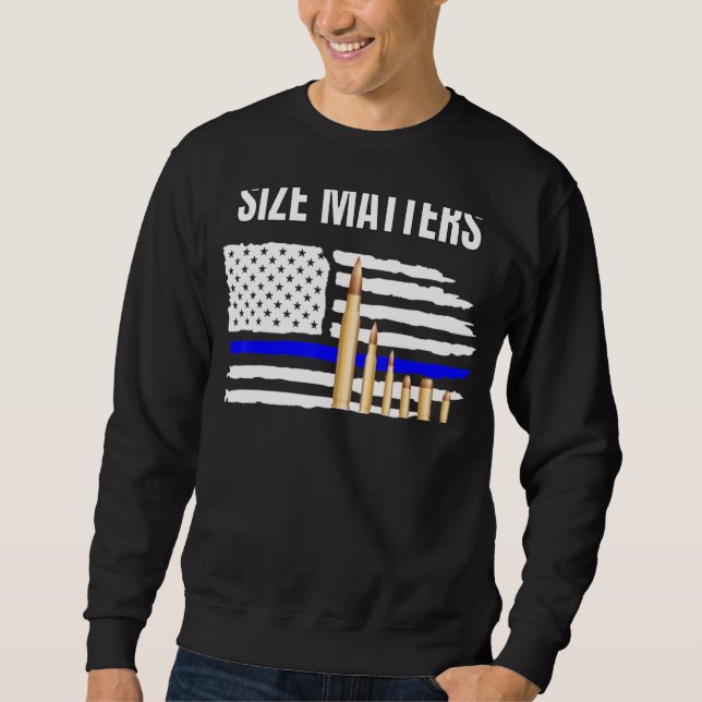 Size Matters Bullets Sweatshirt (Vorderseite)