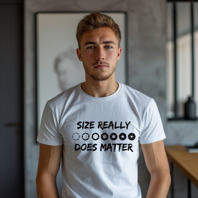 Size Really Does Matter Photography T-Shirt (Von Creator hochgeladen)