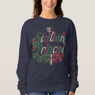 sizilianische Prinzessin Sweatshirt