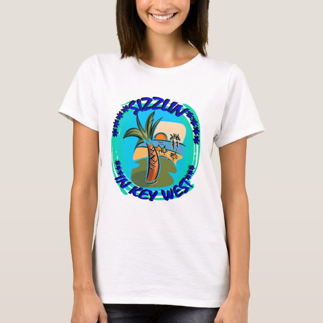 SIZZLIN IN KEY WEST T-Shirt (Vorderseite)