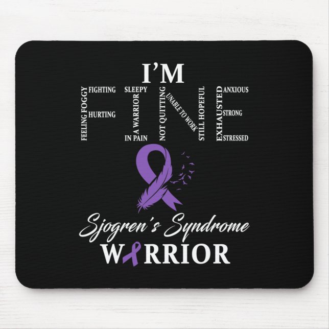 Sjogren-Syndrom Warrior I'm Fine-Down-Syndrom Mousepad (Vorne)