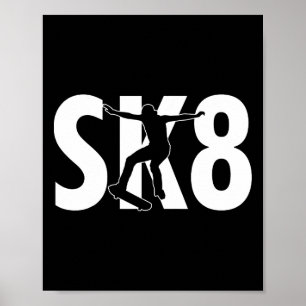 Sk8 Cool Skateboard-Design Skateboarding-Tricks Sk Poster