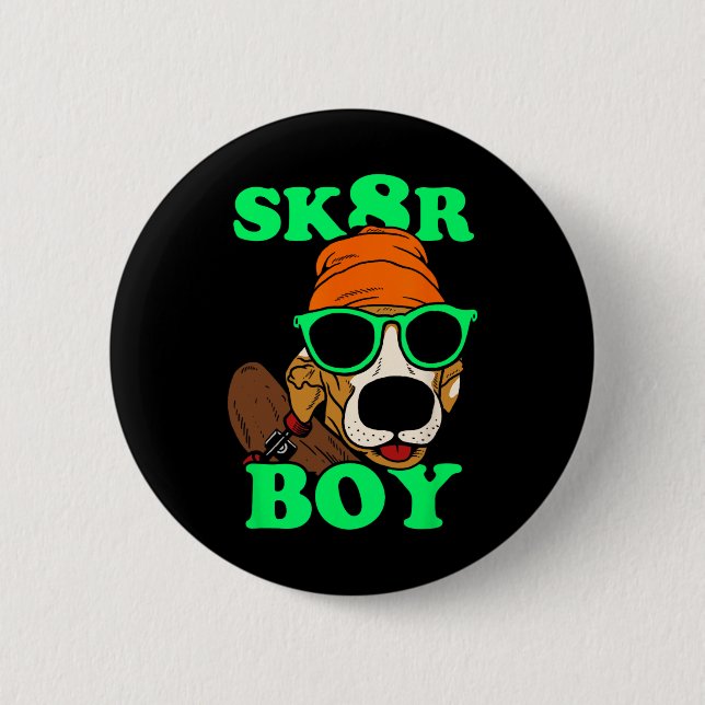 Sk8r Junge - Hund Skateboarding Lustiges Meme  Button (Vorderseite)