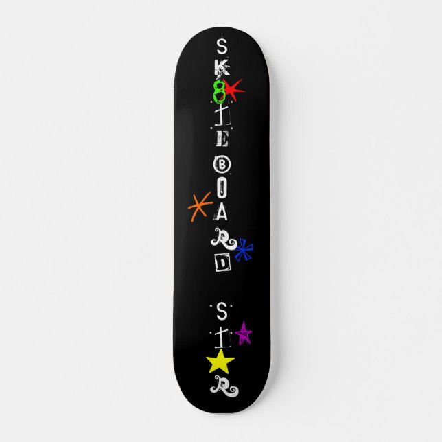 "Sk8teboard St*r" Skateboard (Vorne)